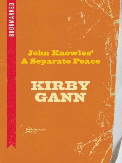 Title details for John Knowles' a Separate Peace by Kirby Gann - Wait list